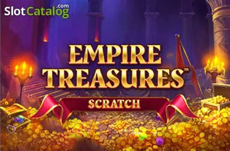 Empire Treasures Scratch Card Slot - Play Online